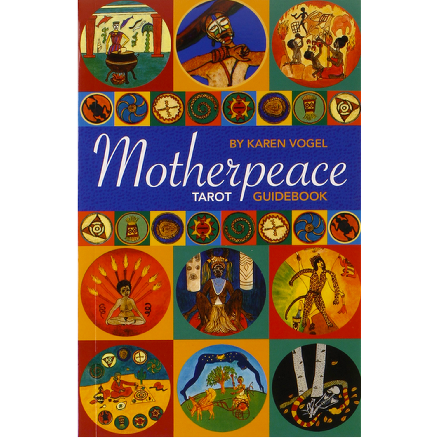 Motherpeace Tarot Guidebook by Karen Vogel, SKU UG-BK139 VOGEL, UPC 6016200000096