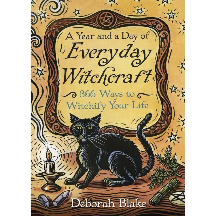 A Year and a Day of Everyday Witchcraft by Deborah Blake, SKU LW1478, UPC 6016217599538