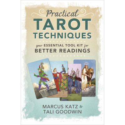 Practical Tarot Techniques by Marcus Katz, Tali Goodwin, SKU LW589, UPC 6016203154123