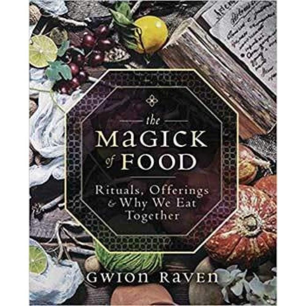 Magick of Food by Gwion Raven, SKU LW1685, UPC 6016228920987