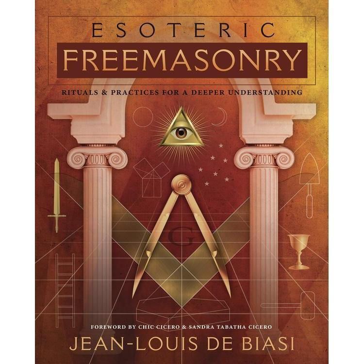 Esoteric Freemasonry by Jean-Louis de Biasi, SKU LW1378, UPC 6016214739784