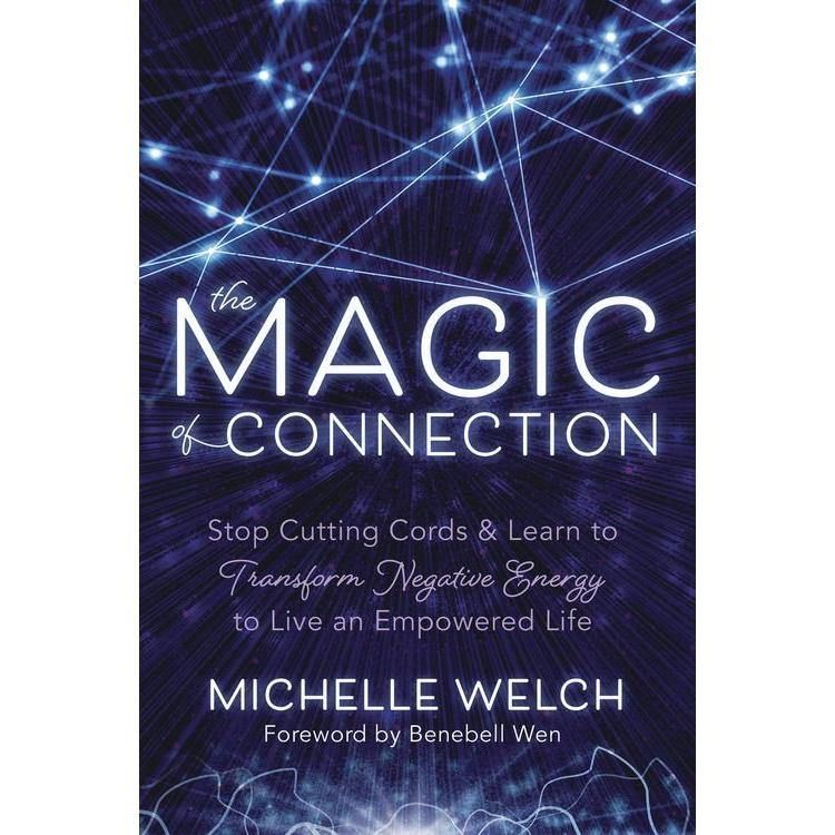 The Magic of Connection by Michelle Welch, SKU LW534, UPC 6016202745773