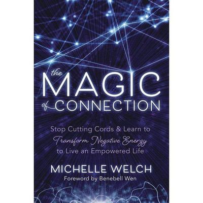 The Magic of Connection by Michelle Welch, SKU LW534, UPC 6016202745773