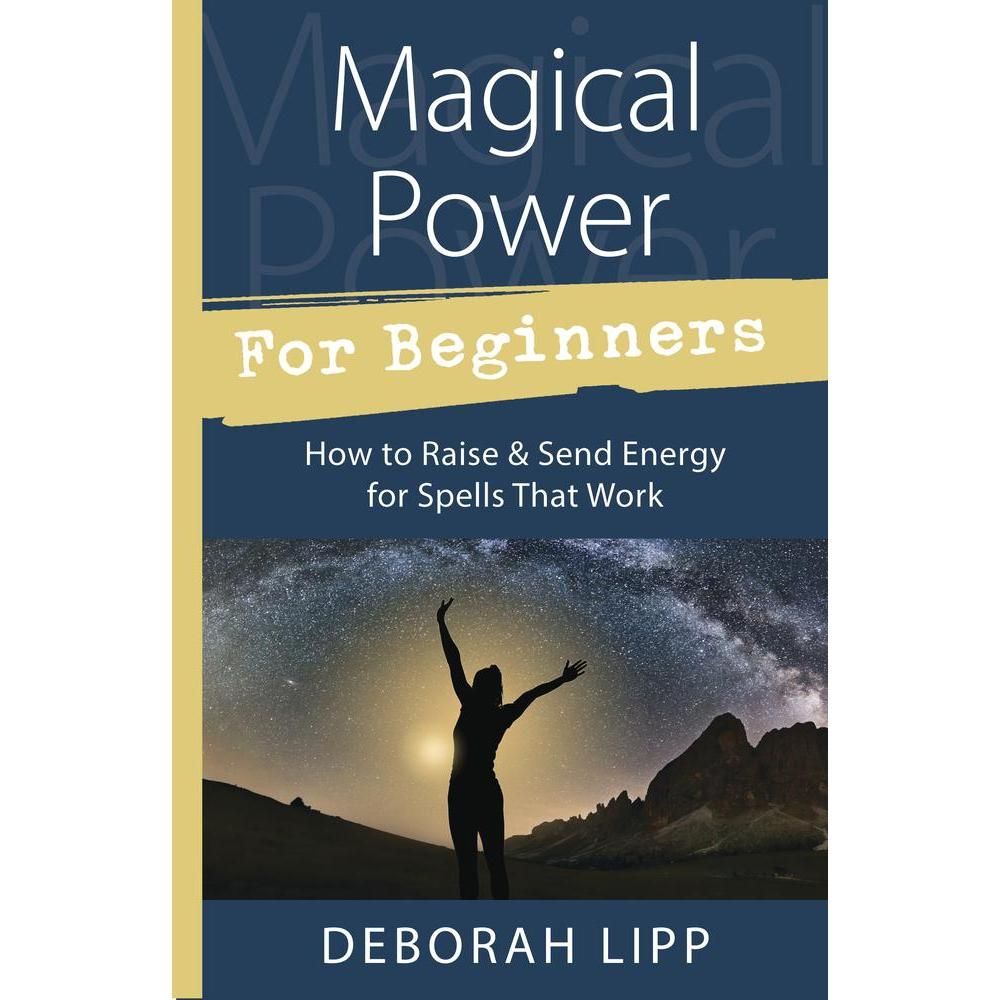 Magical Power For Beginners by Deborah Lipp, SKU LW1654, UPC 6016226222205