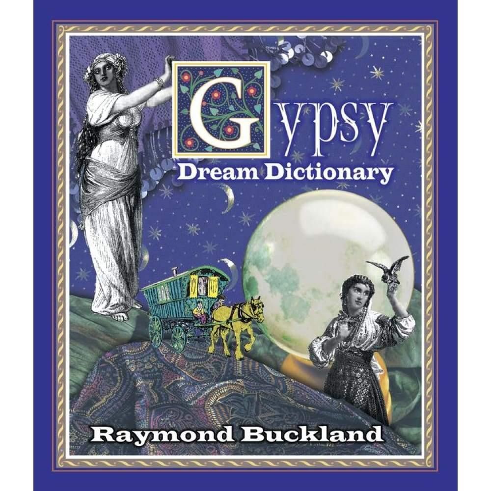 Gypsy Dream Dictionary by Raymond Buckland, SKU LW1616, UPC 6016223482480