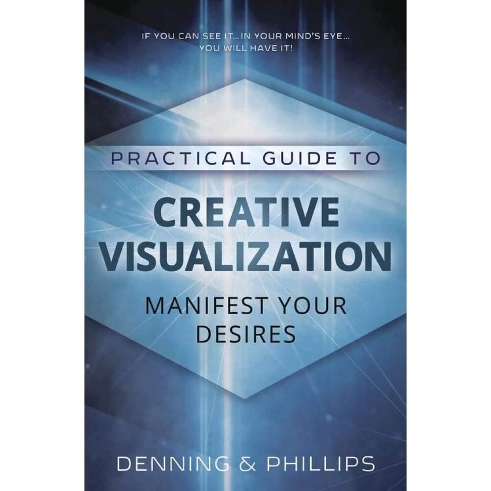 Practical Guide to Creative Visualization by Osborne Phillips, Melita Denning, SKU LW1710, UPC 6016…