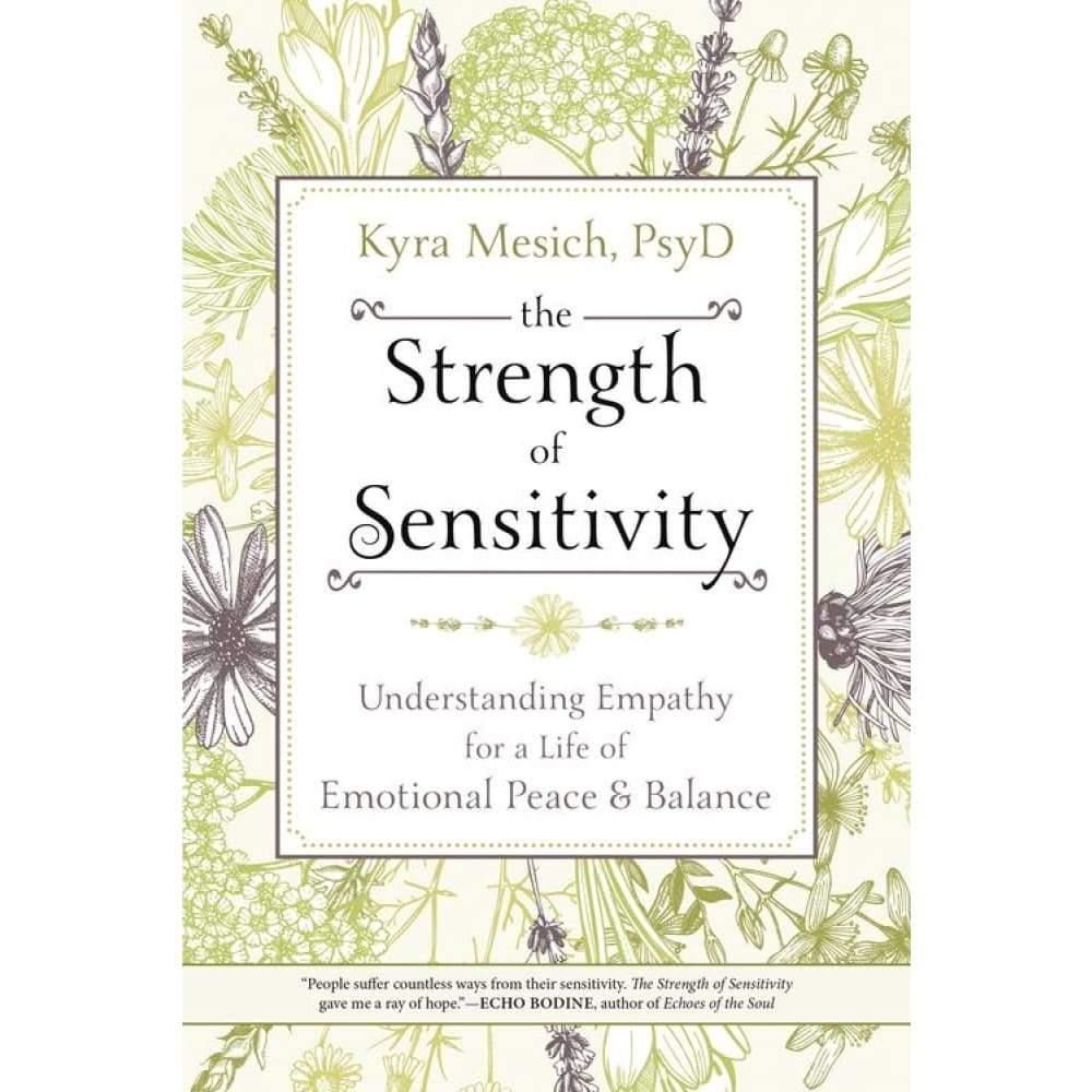 The Strength of Sensitivity by Kyra Mesich PsyD, SKU LW966, UPC 6016207146148