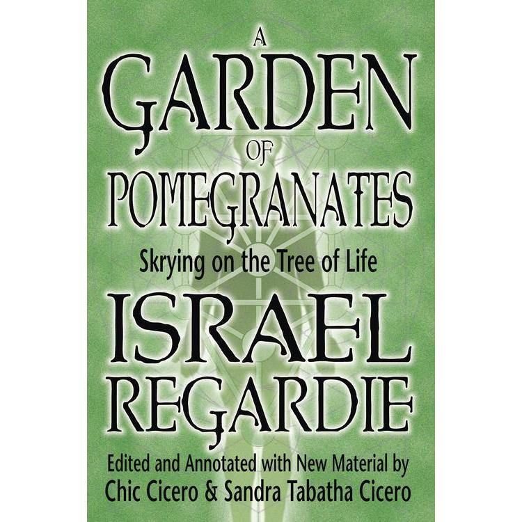 A Garden of Pomegranates by Israel Regardie, Chic Cicero, Sandra Tabatha Cicero, SKU LW394, UPC 601…