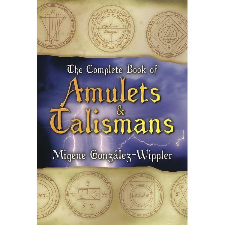 The Complete Book of Amulets &amp; Talismans by Migene Gonzalez-Wippler, SKU LW491, UPC 6016202396371