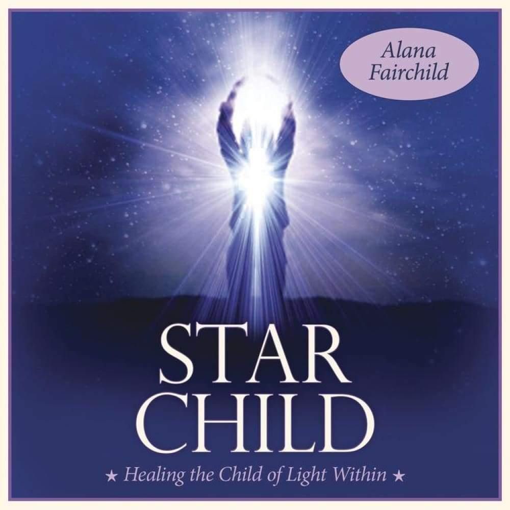 CD: Star Child by Alana Fairchild, SKU LW1234, UPC 6016211720761