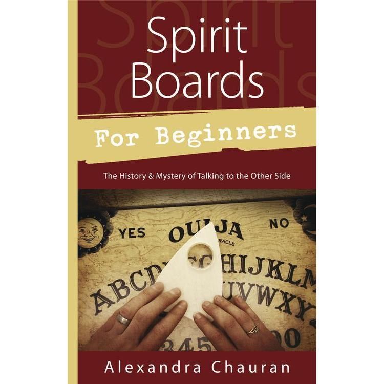 Spirit Boards for Beginners by Alexandra Chauran, SKU LW989, UPC 6016207485490