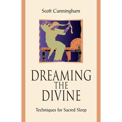 Dreaming the Divine by Scott Cunningham, SKU LW764, UPC 6016204986976