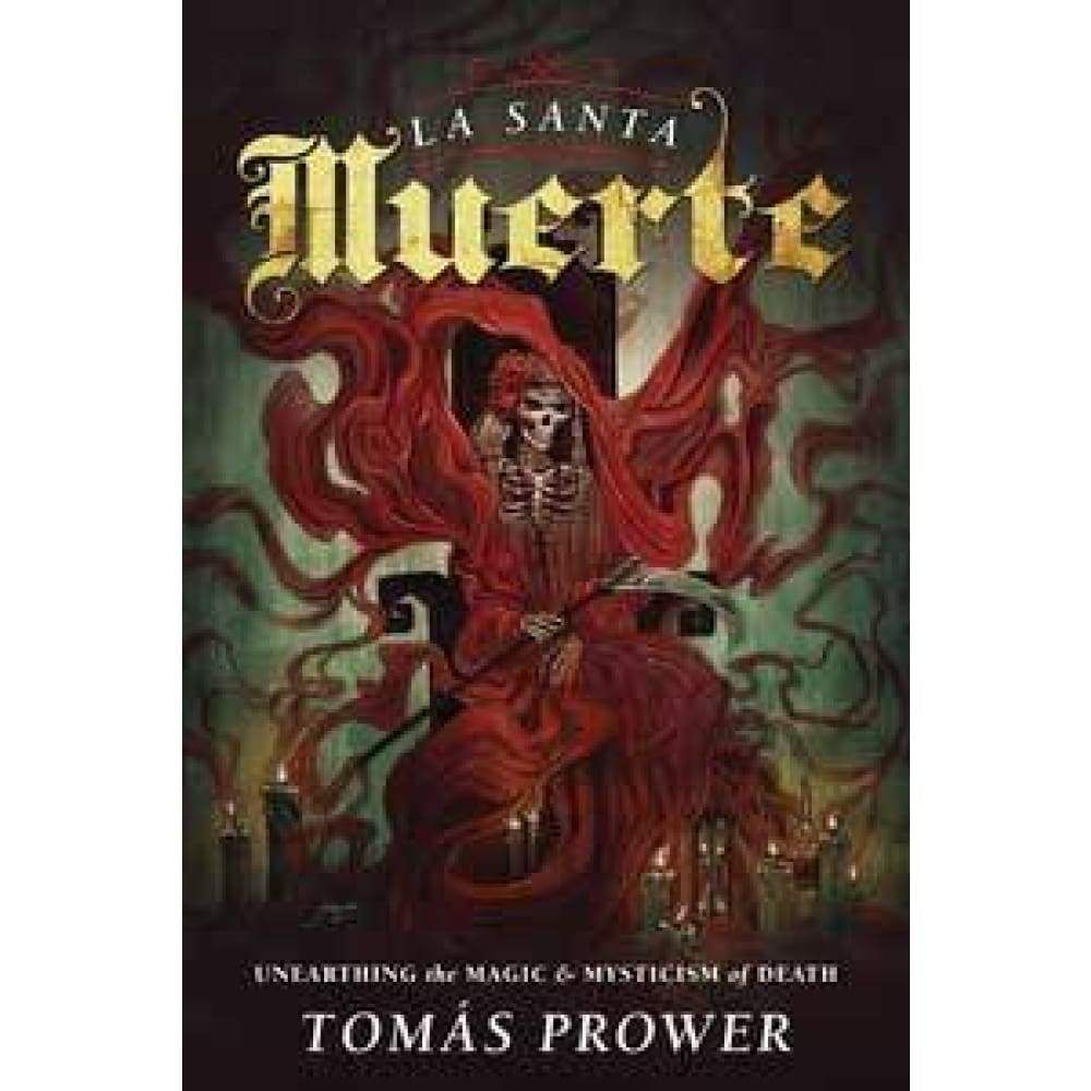 La Santa Muerte (English) by Tomas Prower, SKU LW1025, UPC 6016207875826
