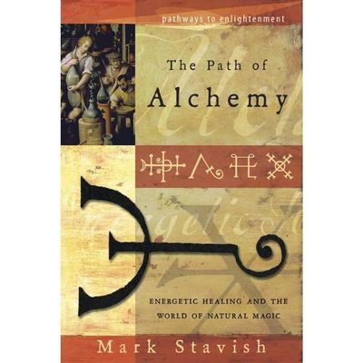 The Path of Alchemy by Mark Stavish, SKU LW1103, UPC 6016209257255