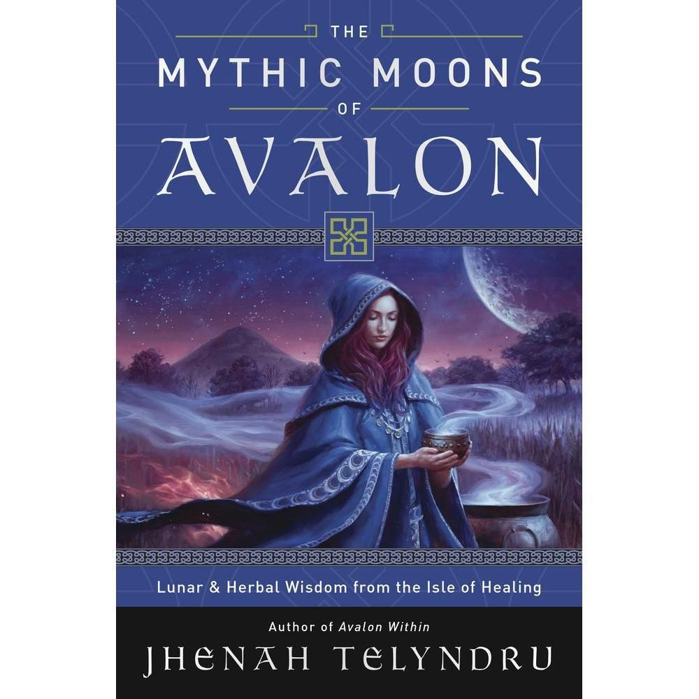 The Mythic Moons of Avalon by Jhenah Telyndru, SKU LW1056, UPC 6016208536597