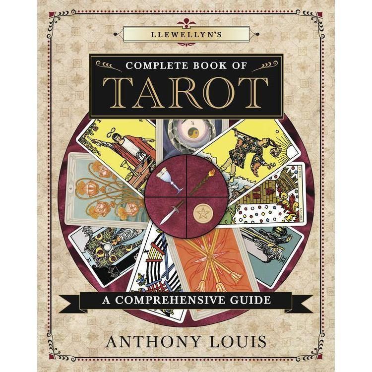 Llewellyn&#39;s Complete Book of Tarot by Anthony Louis, SKU LW984, UPC 6016207411482