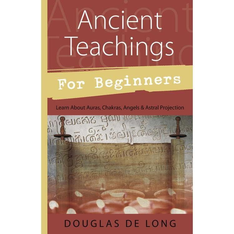 Ancient Teachings for Beginners by Douglas De Long, SKU LW1171, UPC 6016210542593