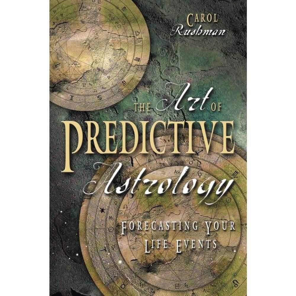 The Art of Predictive Astrology by Carol Rushman, SKU LW746, UPC 6016204828894
