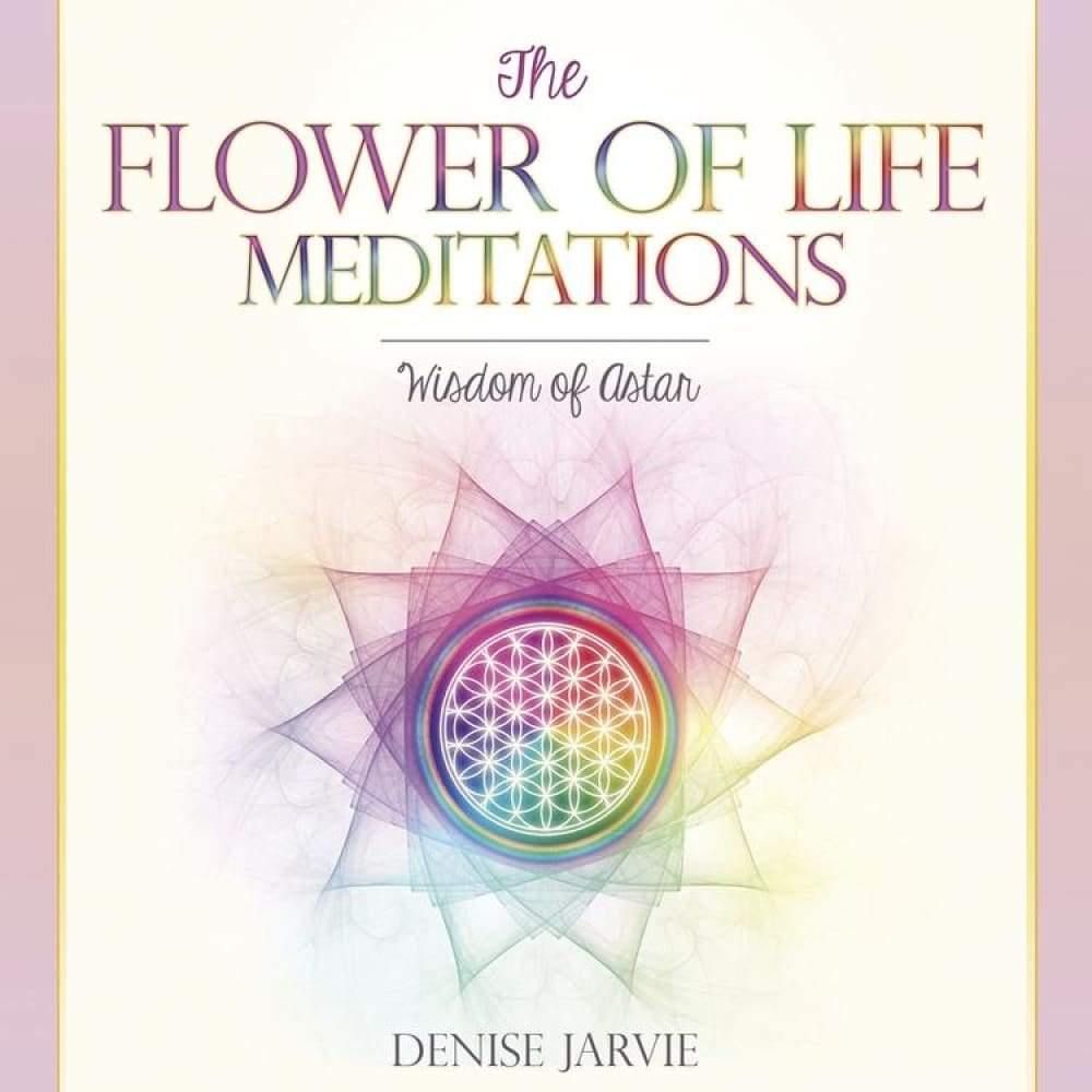 CD: The Flower of Life Meditations by Denise Jarvie, SKU LW1339, UPC 6016213853832