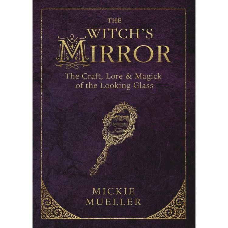 The Witch&#39;s Mirror by Mickie Mueller, SKU LW1474, UPC 6016217497452