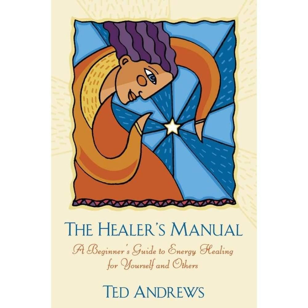 The Healer&#39;s Manual by Ted Andrews, SKU LW1663, UPC 6016226647619