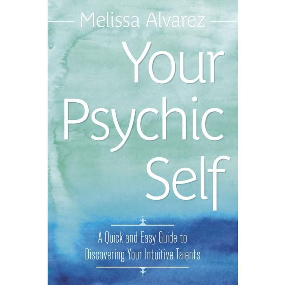 Your Psychic Self by Melissa Alvarez, SKU LW269, UPC 6016200740770