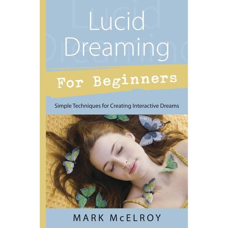 Lucid Dreaming For Beginners by Mark McElroy, SKU LW1110, UPC 6016209341350