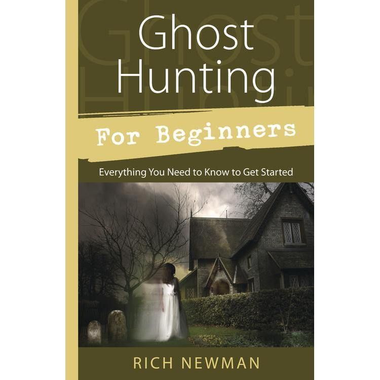 Ghost Hunting for Beginners by Rich Newman, SKU LW1154, UPC 6016210158176