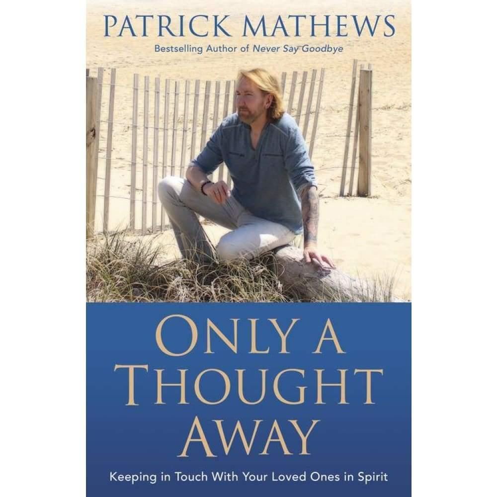 Only a Thought Away by Patrick Mathews, SKU LW1366, UPC 6016214435433