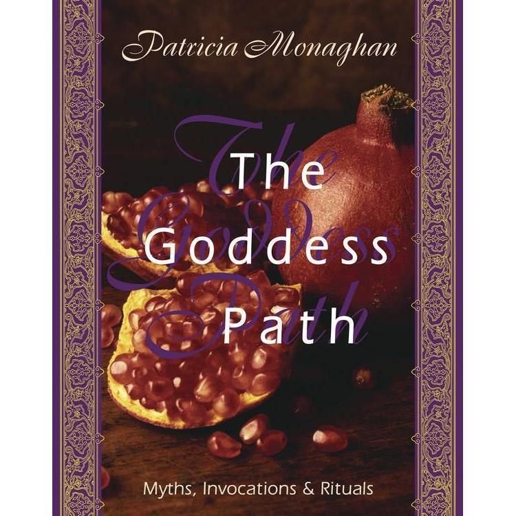 The Goddess Path by Patricia Monaghan, SKU LW283, UPC 6016200833892