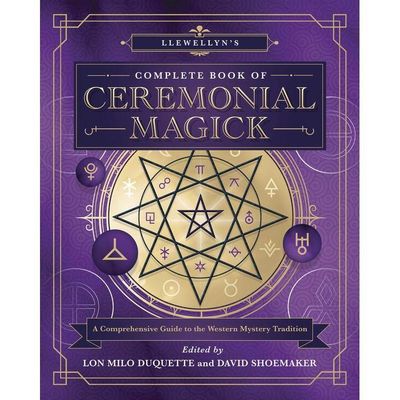 Llewellyn&#39;s Complete Book of Ceremonial Magick by Lon Milo DuQuette, David Shoemaker, SKU LW955, UP…