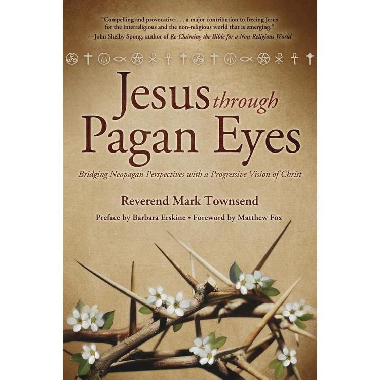Jesus Through Pagan Eyes by Rev Mark Townsend, SKU LW1185, UPC 6016210855822