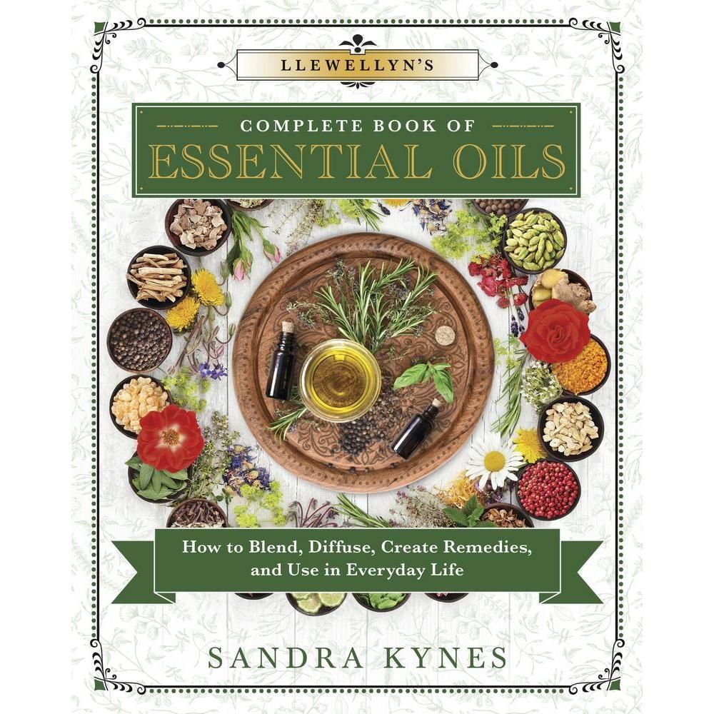 Llewellyn&#39;s Complete Book of Essential Oils by Sandra Kynes, SKU LW363, UPC 6016201286215