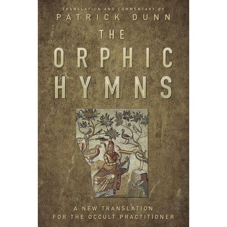 The Orphic Hymns by Patrick Dunn, SKU LW1097, UPC 6016209141127