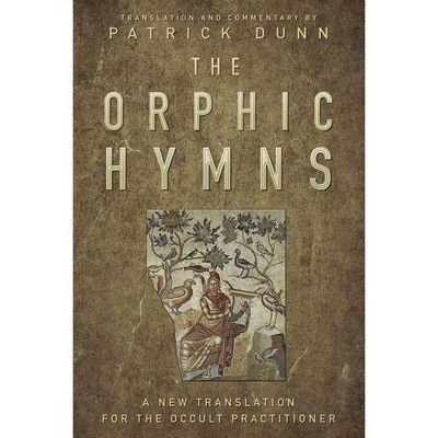 The Orphic Hymns by Patrick Dunn, SKU LW1097, UPC 6016209141127