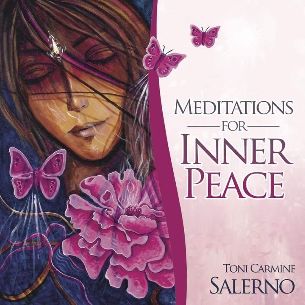 CD: Meditations for Inner Peace by Toni Carmine Salerno, SKU LW1753, UPC 6016235356359