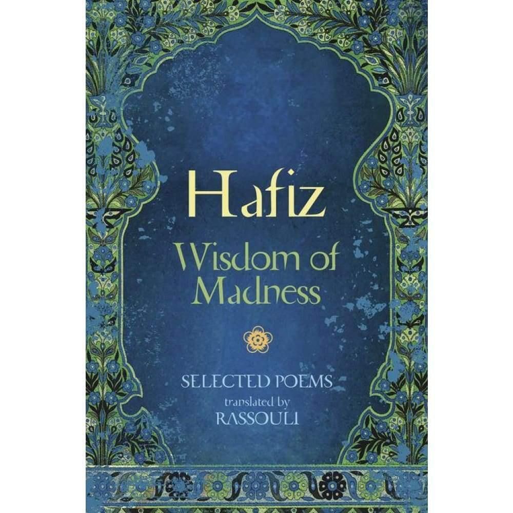 Hafiz: Wisdom of Madness by Hafiz, Rassouli, SKU LW158, UPC 6016200070006