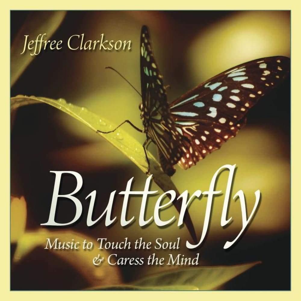 CD: Butterfly by Jeffree Clarkson, SKU LW1071, UPC 6016208746743