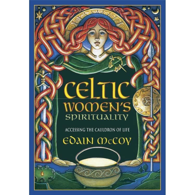 Celtic Women&#39;s Spirituality by Edain McCoy, SKU LW687, UPC 6016204275216