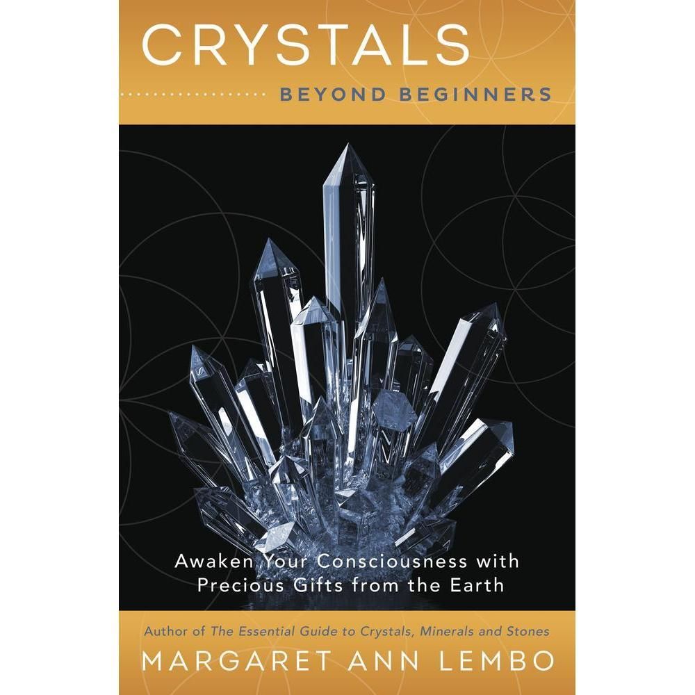 Crystals Beyond Beginners by Margaret Ann Lembo, SKU LW500, UPC 6016202465497