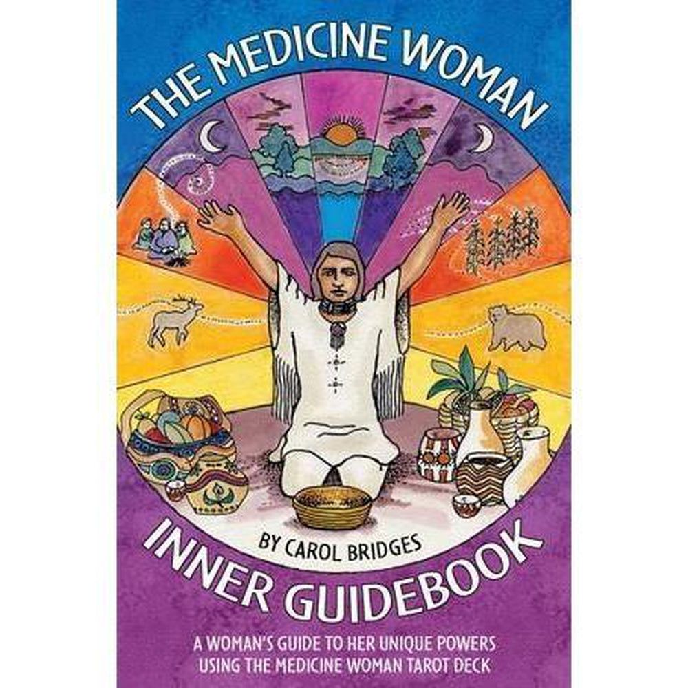 The Medicine Woman Inner Guidebook by Carol Bridges, SKU UG-BK114 BRIDGES, UPC 6016214948971