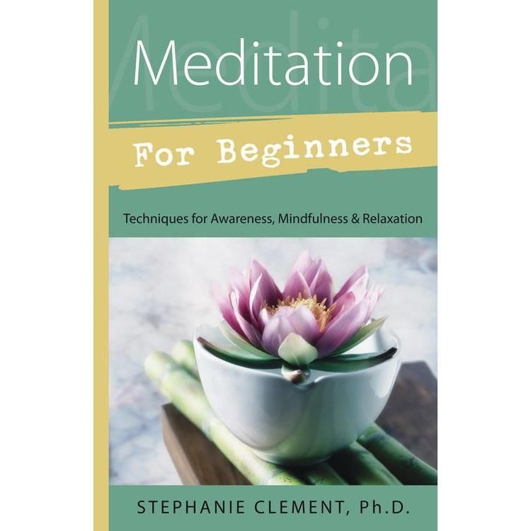 Meditation for Beginners by Stephanie Clement, SKU LW1210, UPC 6016211258295