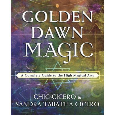 Golden Dawn Magic by Chic Cicero, Sandra Tabatha Cicero, SKU LW1254, UPC 6016212062037