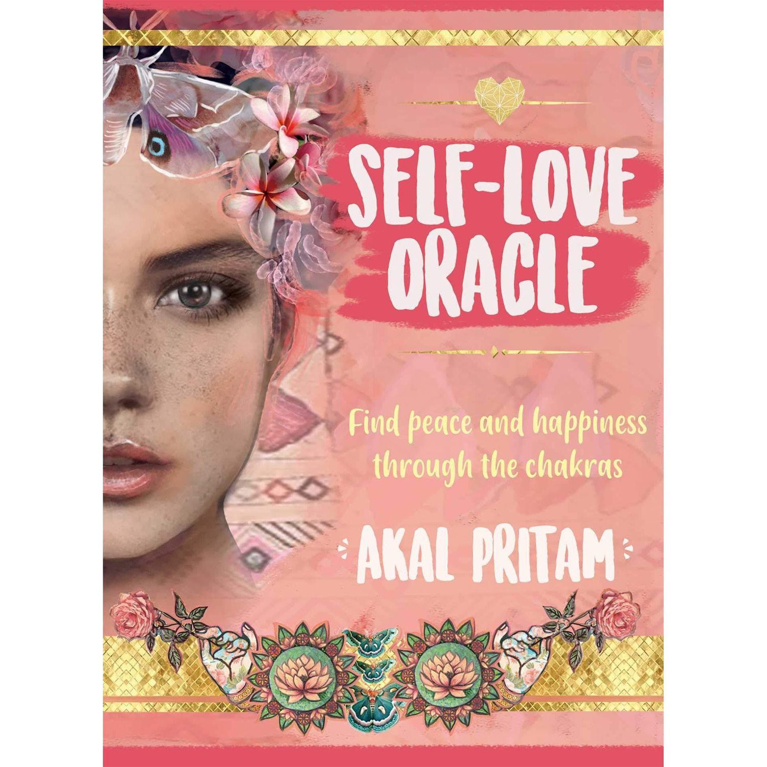 Self Love Oracle: Find Peace and Happiness through the Chakras by Akal Pritam, SKU RP-193, UPC 6016…