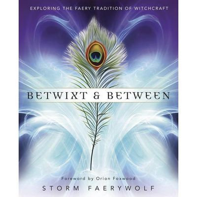 Betwixt &amp; Between by Storm Faerywolf, SKU LW1206, UPC 6016211189193