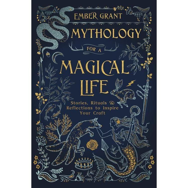 Mythology for a Magical Life by Ember Grant, SKU LW559, UPC 6016202960947