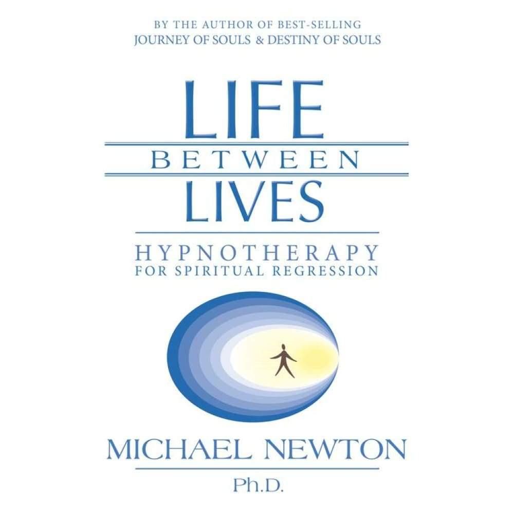 Life Between Lives by Michael Newton, SKU LW853, UPC 6016205876849