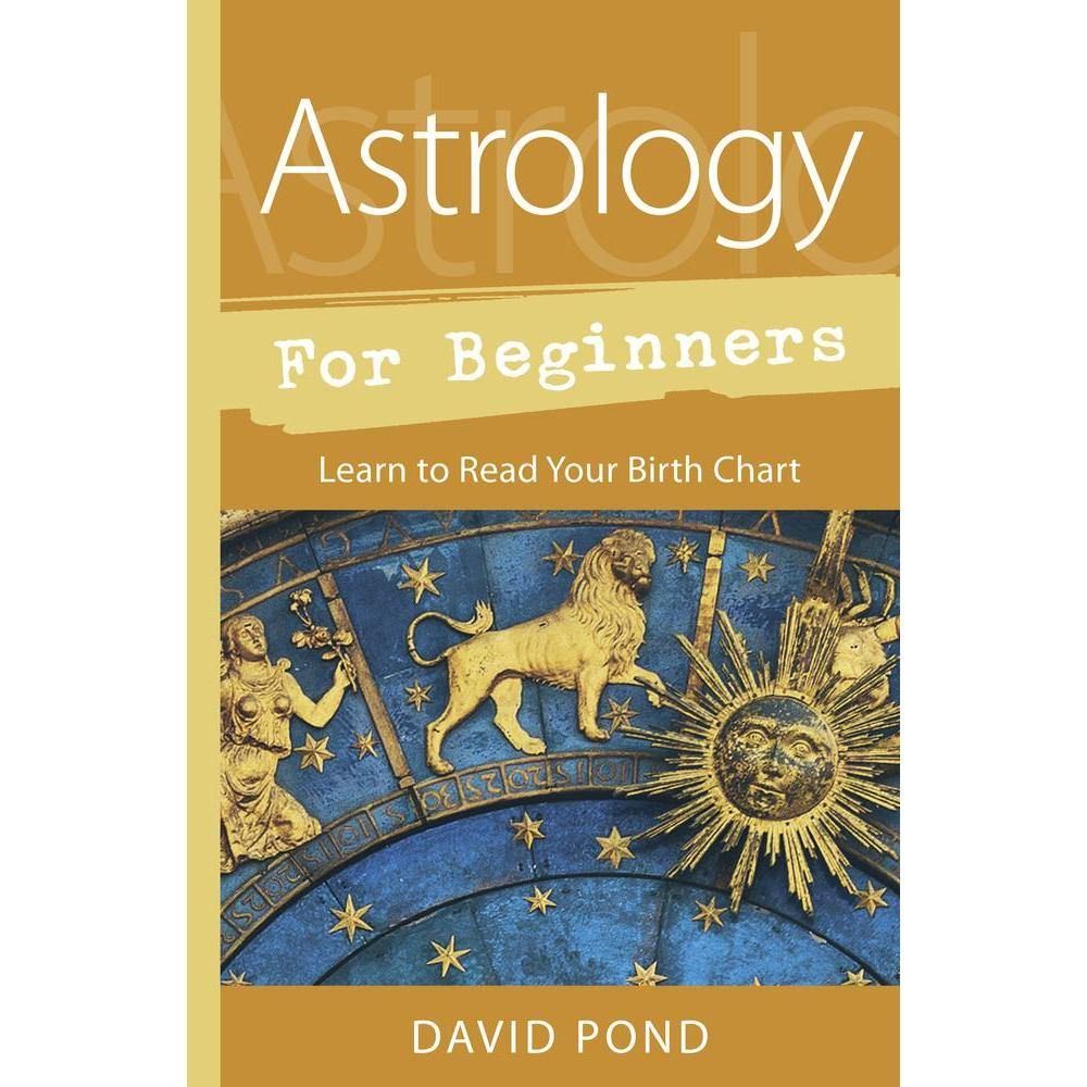 Astrology for Beginners by David Pond, SKU LW861, UPC 6016205966977