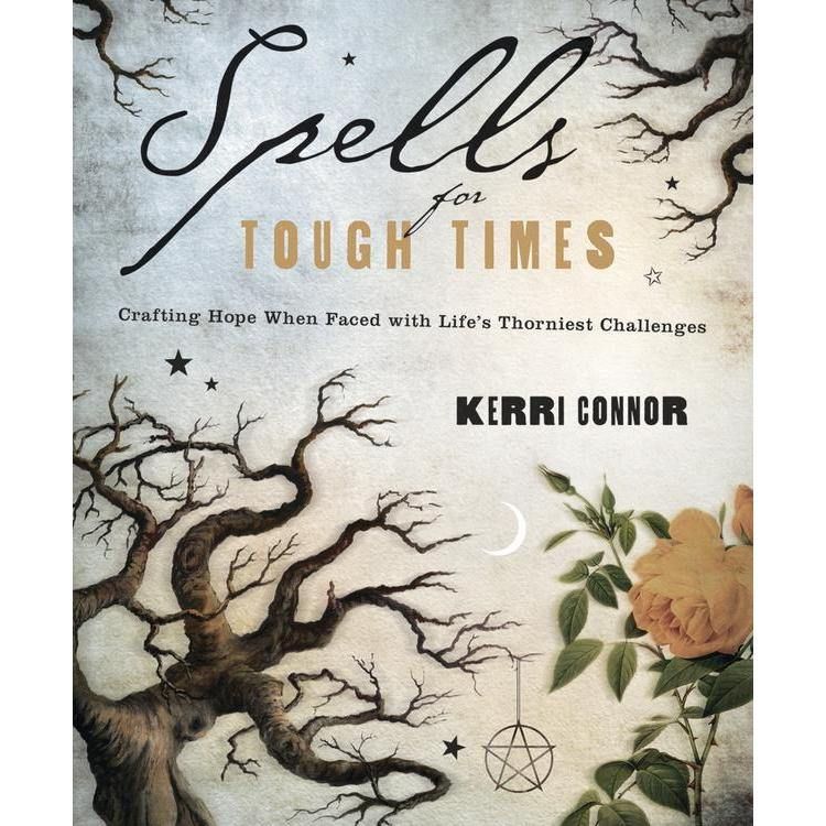 Spells for Tough Times by Kerri Connor, SKU LW1506, UPC 6016218738738