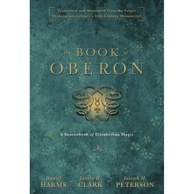 The Book of Oberon by Daniel Harms, James R. Clark, Joseph H. Peterson